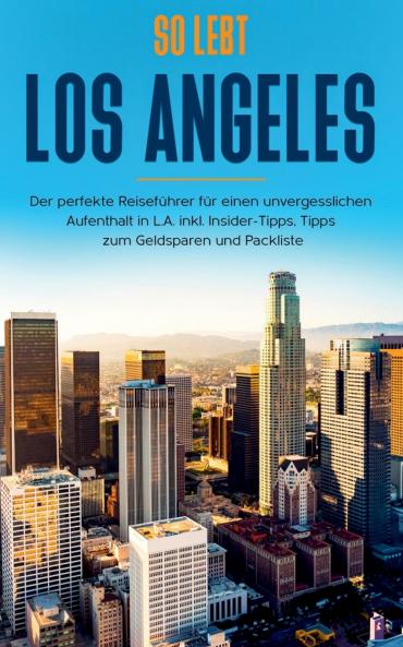 So lebt Los Angeles