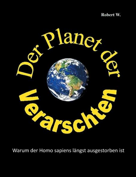 Der Planet der Verarschten