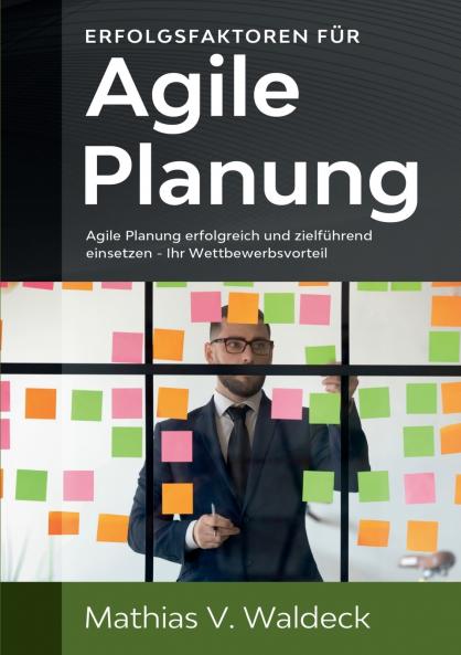 Erfolgsfaktoren für agile Planung