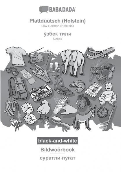 Plattdüütsch (Holstein) - Uzbek (in cyrillic script) Bildwöörbook BW