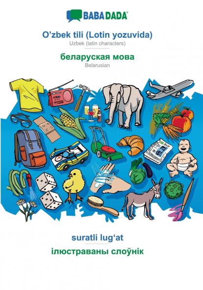 O'zbek tili (Lotin yozuvida) - Belarusian (in cyrillic script) suratli lug?at
