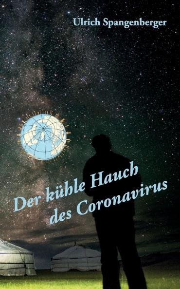 Der k��hle Hauch des Coronavirus
