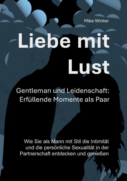 Liebe mit Lust - Gentleman und Leidenschaft
