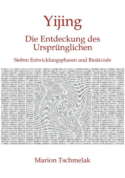 Yijing - Die Entdeckung des Ursprünglichen