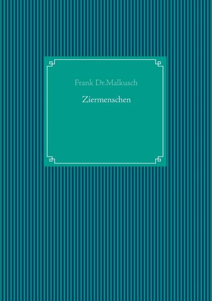 Ziermenschen