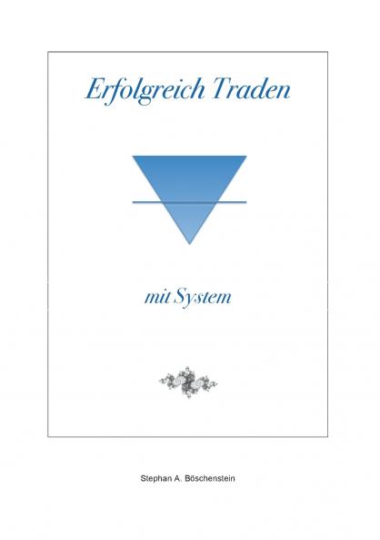 Erfolgreich Traden mit System