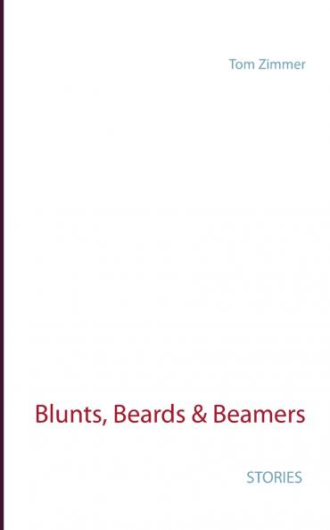 Blunts Beards & Beamers