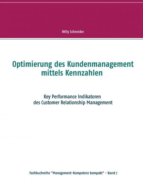 Optimierung des Kundenmanagement mittels Kennzahlen