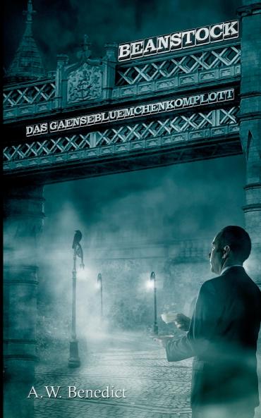 Beanstock - Das Gänseblümchenkomplott (2. Buch)