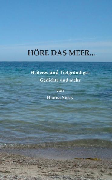 H��re das Meer...