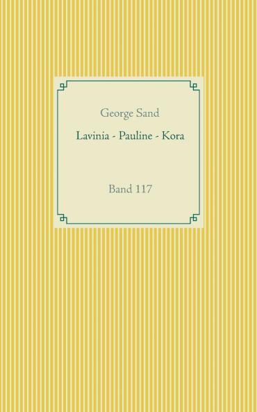 Lavinia - Pauline - Kora