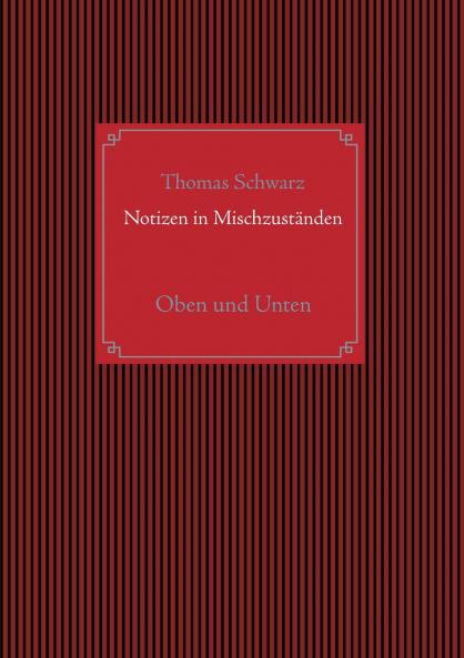 Notizen in Mischzuständen