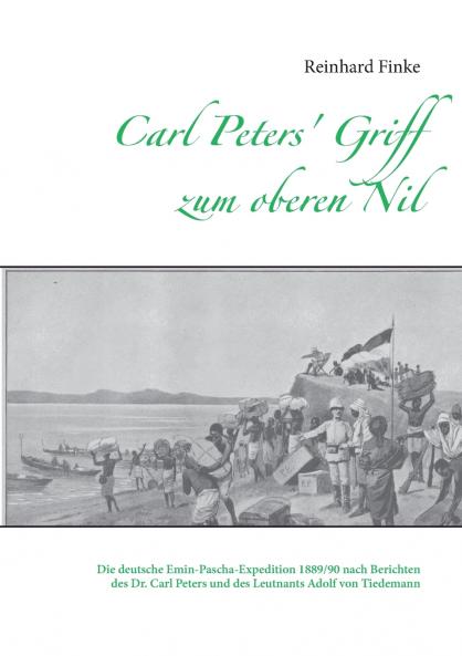 Carl Peters' Griff zum oberen Nil