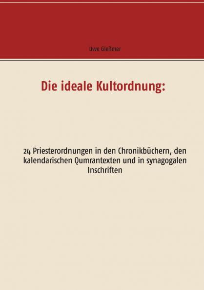 Die ideale Kultordnung