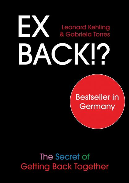 Ex Back!? The Secret of Getting Back Together