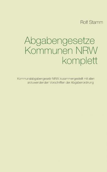 Abgabengesetze Kommunen NRW komplett