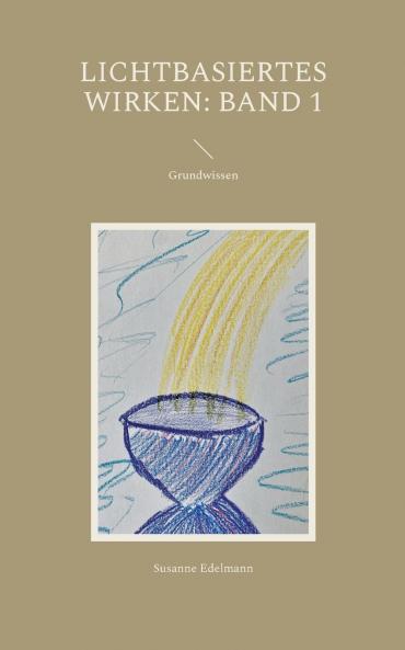 Lichtbasiertes Wirken