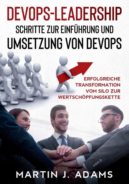 DevOps-Leadership - Schritte zur Einführung und Umsetzung von DevOps