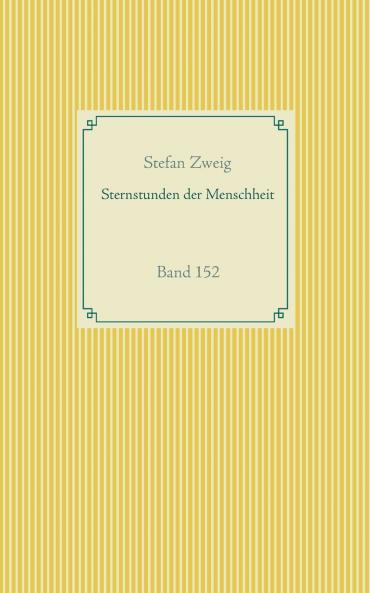 Sternstunden der Menschheit