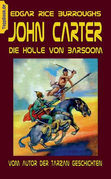 John Carter - Die Hölle von Baarsoom