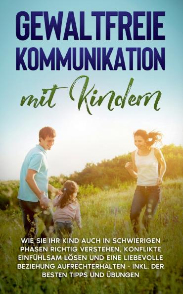 Gewaltfreie Kommunikation mit Kindern