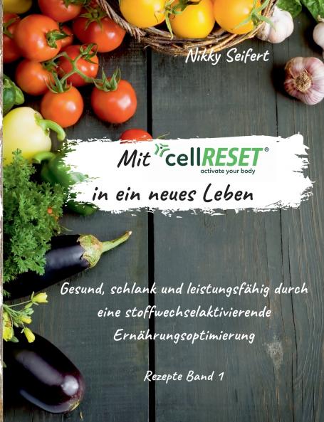 Mit cellRESET in ein neues Leben
