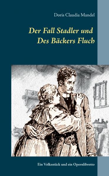 Der Fall Stadler und Des B��ckers Fluch