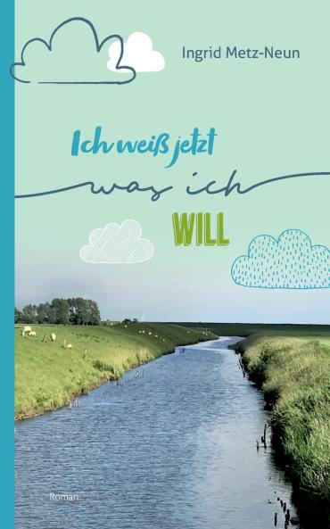 Ich weiß jetzt was ich will