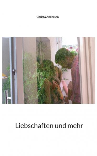 Liebschaften und mehr