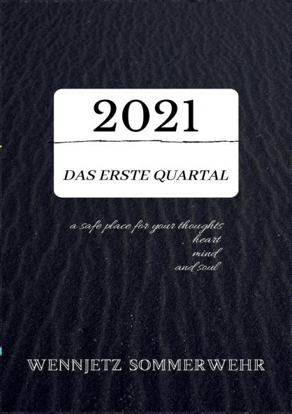 2021; das erste Quartal