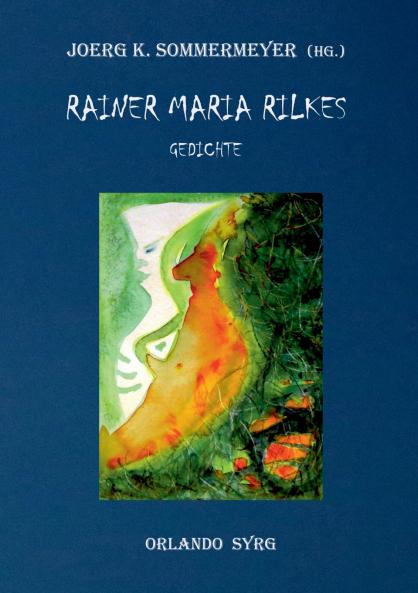 Rainer Maria Rilkes Gedichte