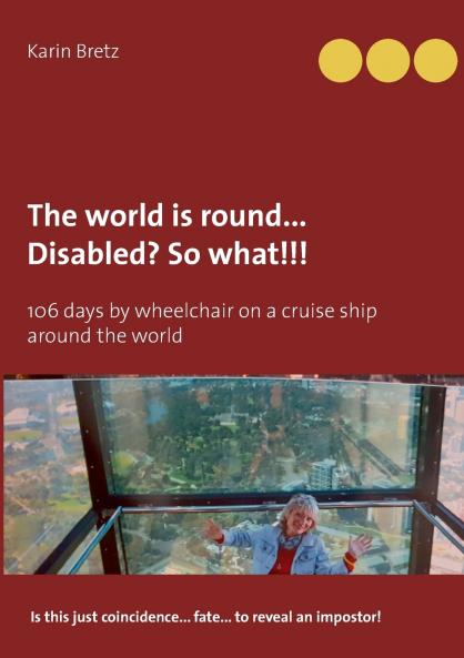 The world is round ... Disabled?! So what!!!