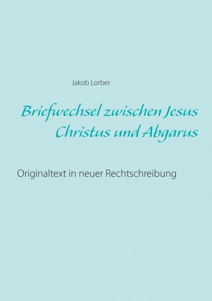 Briefwechsel zwischen Jesus Christus und Abgarus