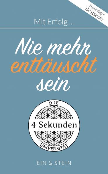 Mit Erfolg ... Nie mehr entt��uscht sein