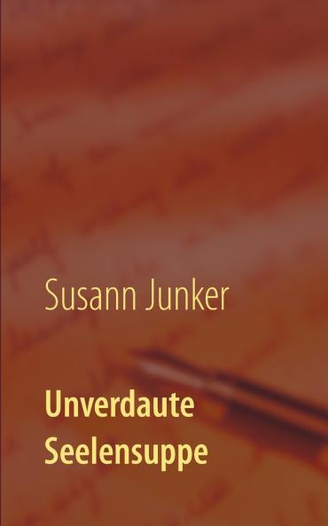 Unverdaute Seelensuppe
