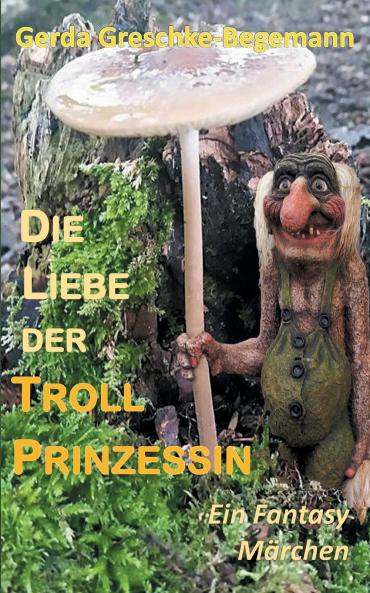 Die Liebe der Trollprinzessin