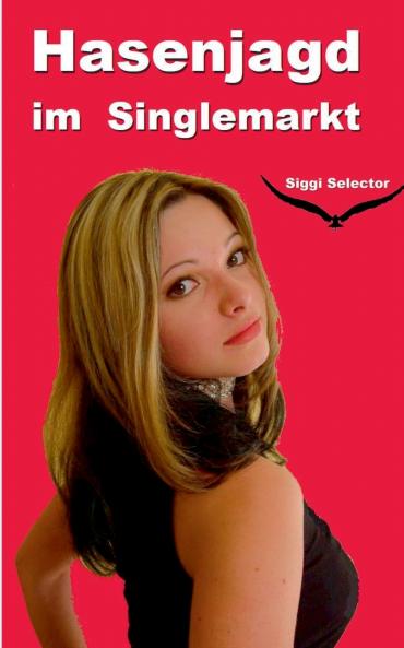 Hasenjagd im Singlemarkt