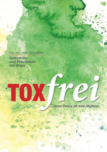 Toxfrei - Selbsthilfe und Prävention mit Grips