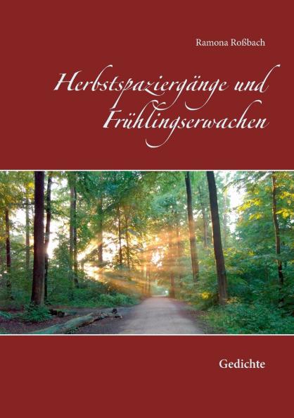 Herbstspaziergänge und Frühlingserwachen