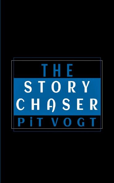 The Story Chaser