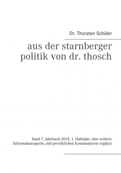 Aus der Starnberger Politik von Dr. Thosch