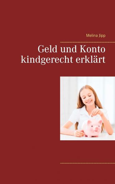 Geld und Konto kindgerecht erkl��rt