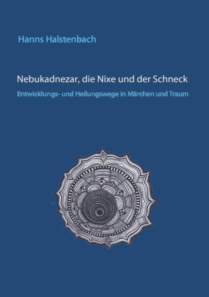 Nebukadnezar die Nixe und der Schneck