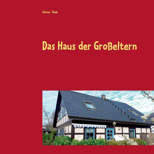 Das Haus der Großeltern