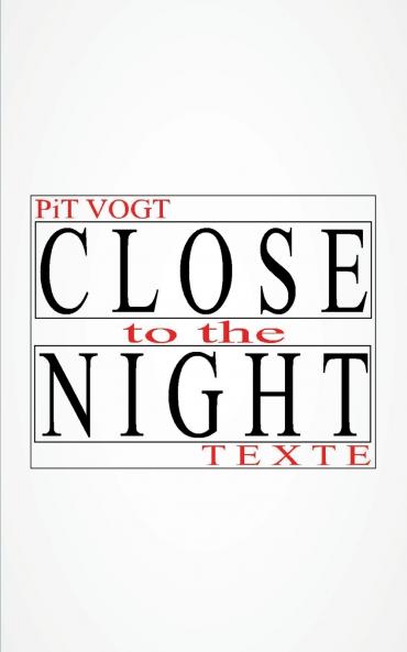 Close to the Night