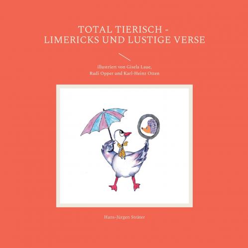 Total tierisch - Limericks und lustige Verse