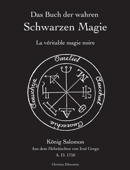 Das Buch der wahren schwarzen Magie