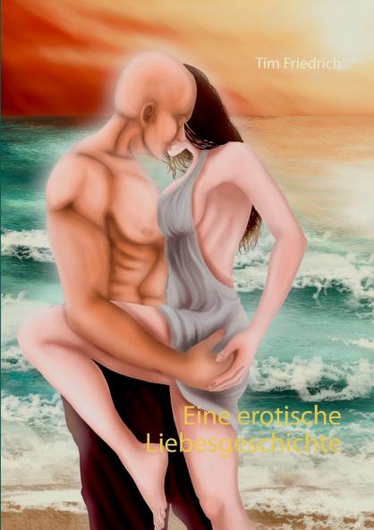 Eine erotische Liebesgeschichte