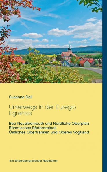 Unterwegs in der Euregio Egrensis