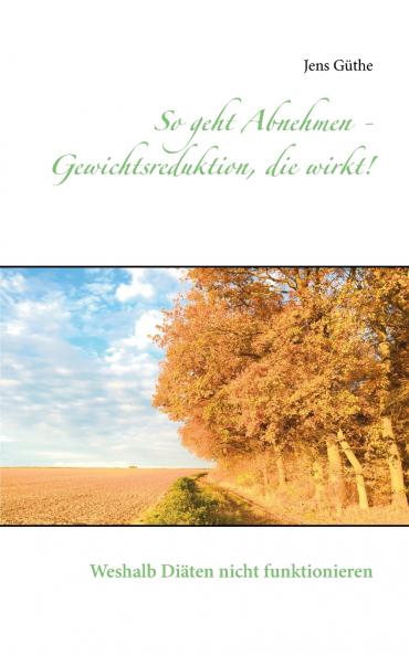 So geht Abnehmen - Gewichtsreduktion die wirkt!